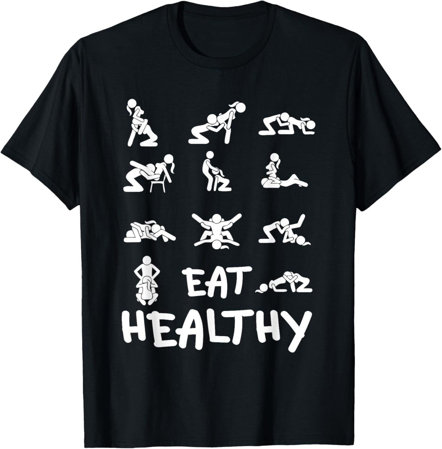 Funny Eat Healthy Dirty Adult Humor Saying Joke T-Shirt