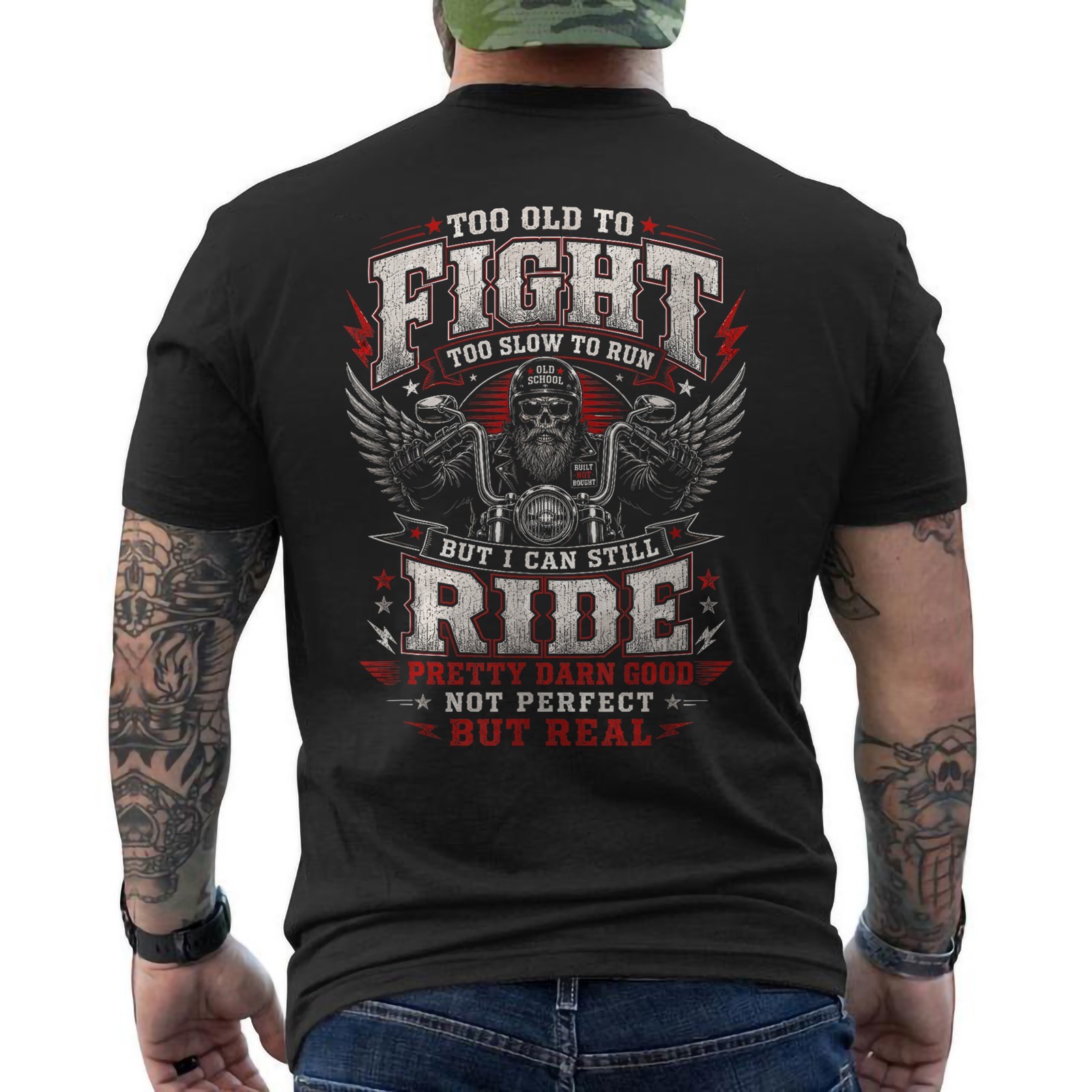 Too Old to Fight Too Slow to Run But I Can Still Ride Biker ON BACK T-Shirt