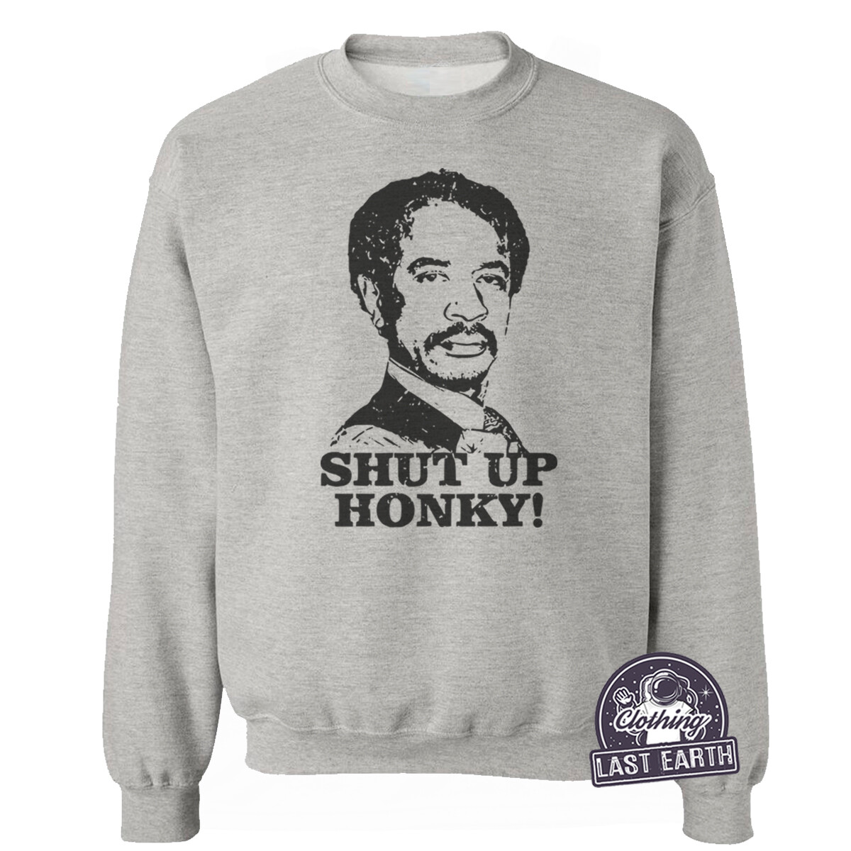 Shut Up Honky T-Shirt Funny George Jefferson Shirt Retro The Jeffersons Shirt