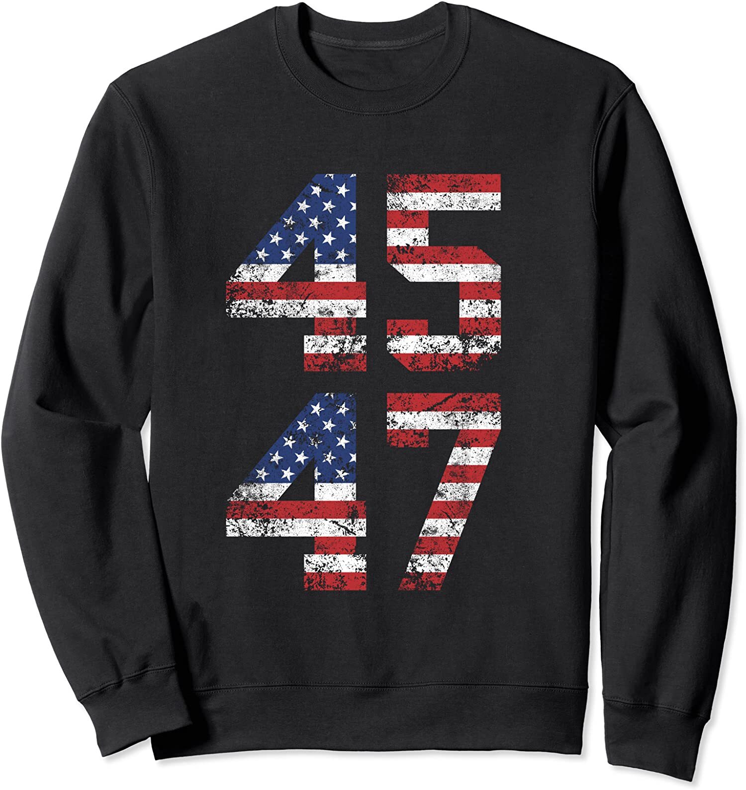 45 47 President Trump 2024 Elections Politics Gift Unisex Crewneck Sweatshirt