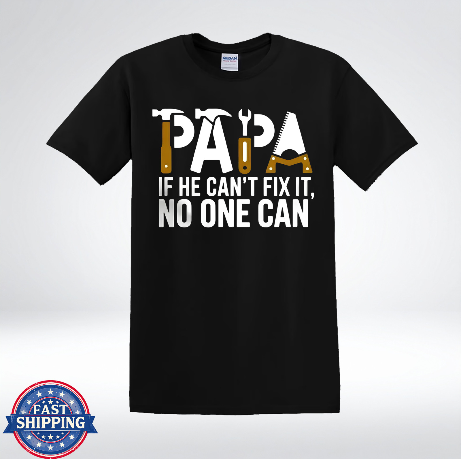 Papa Tool Graphic Shirt If He Can’t Fix It No One Can T-Shirt
