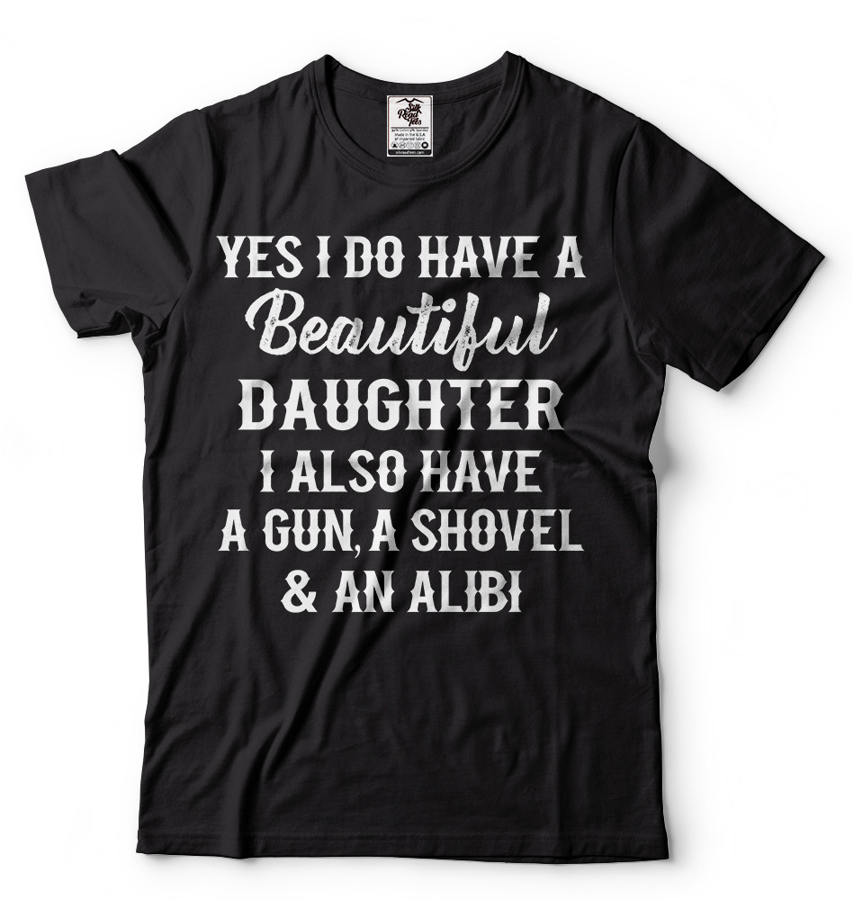 Gift for Father Mens Funny T-shirt Gift from Daughter to Dad Father’s day tee