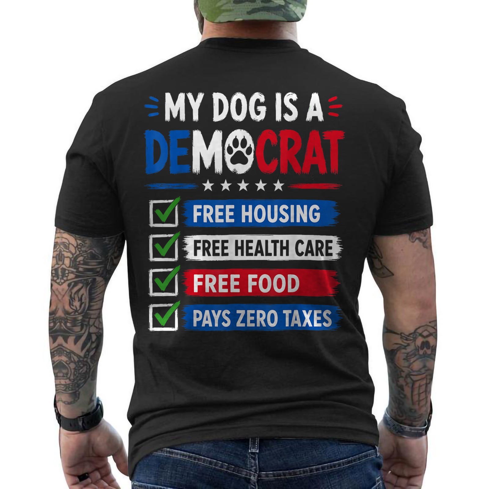 My Dog is A Democrat Free Housing Humor Funny Tee ON BACK T-Shirt