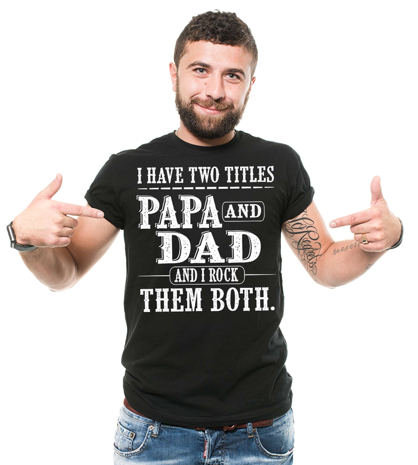 Papa And Dad Shirt I Have Two Titles Shirt Father’s Day Papa And Dad Gifts