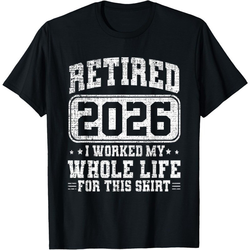 Retirement Best Retired 2026 Unisex T-Shirt S-5XL N6386