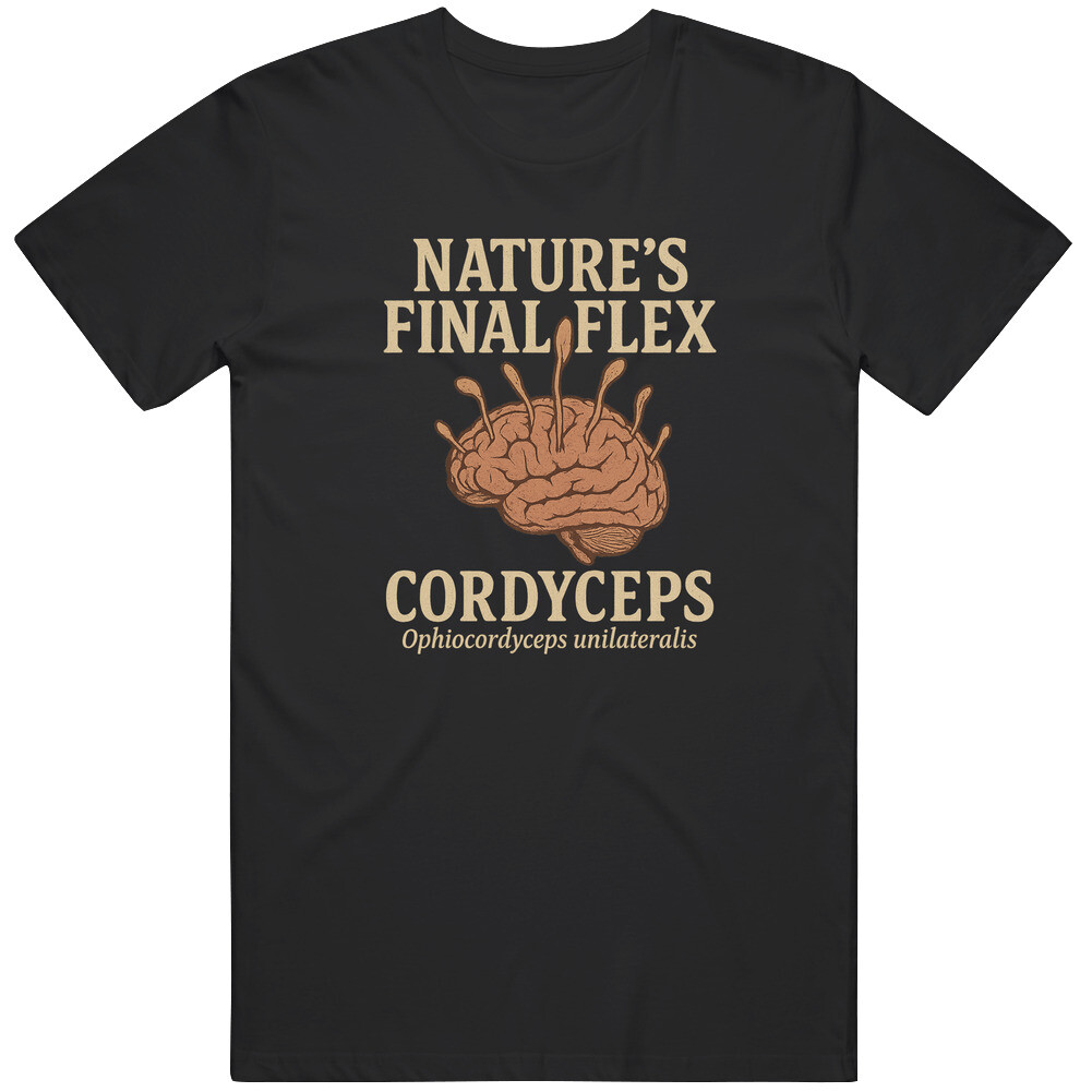 Fun Cordyceps Nature’s Final Flex The Last of us Tv Show Gift Idea V2 T Shirt