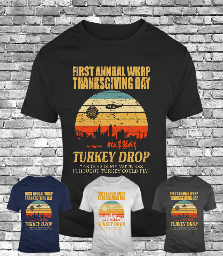 First Annual WKRP in Cincinnati Turkey Drop Funny Thanksgiving Day Gift T-Shirt