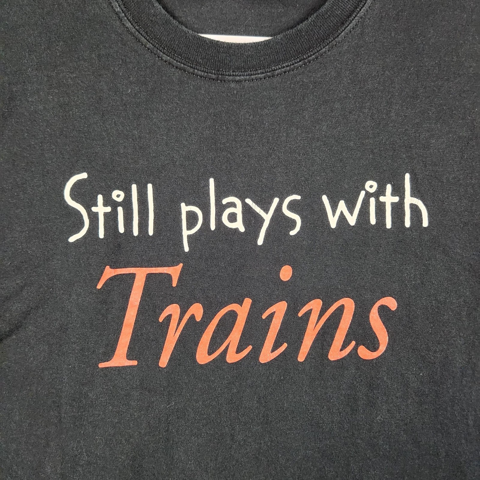 Vintage Shirt Train Mens Large Black Still Plays With Trains Graphic Railroad