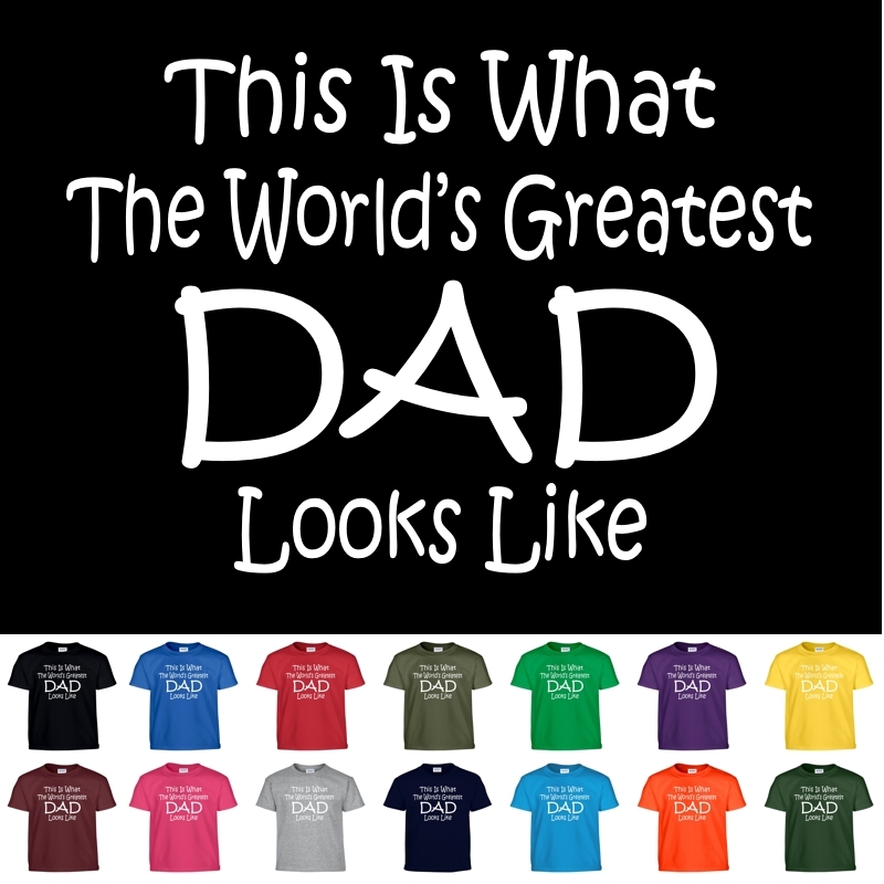 Worlds Greatest DAD T Shirt Fathers Day Birthday Christmas Gift Daddy Tee Shirt