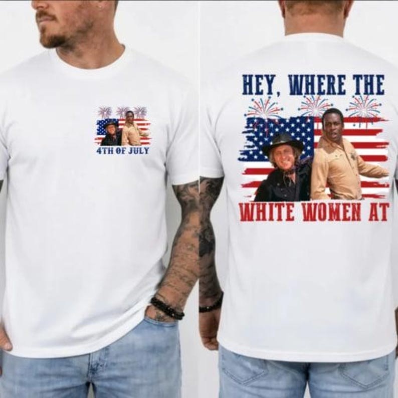 Where The White Women At 4th Of July T-Shirt