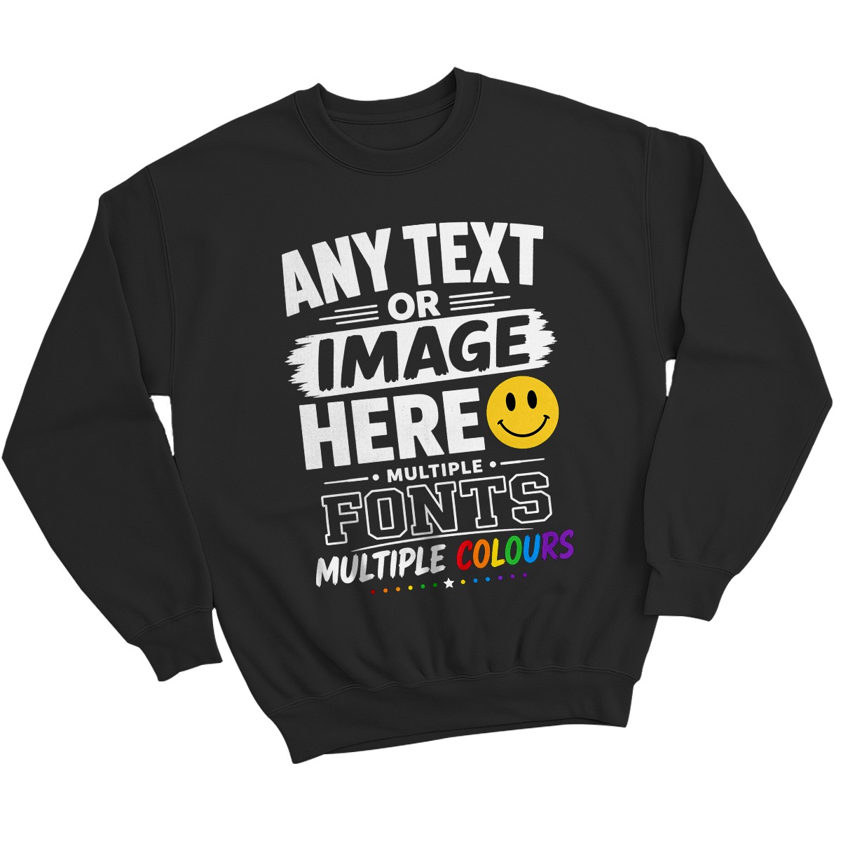 Personalised Unisex Sweatshirt Customise With Any Text And Photo Image Design