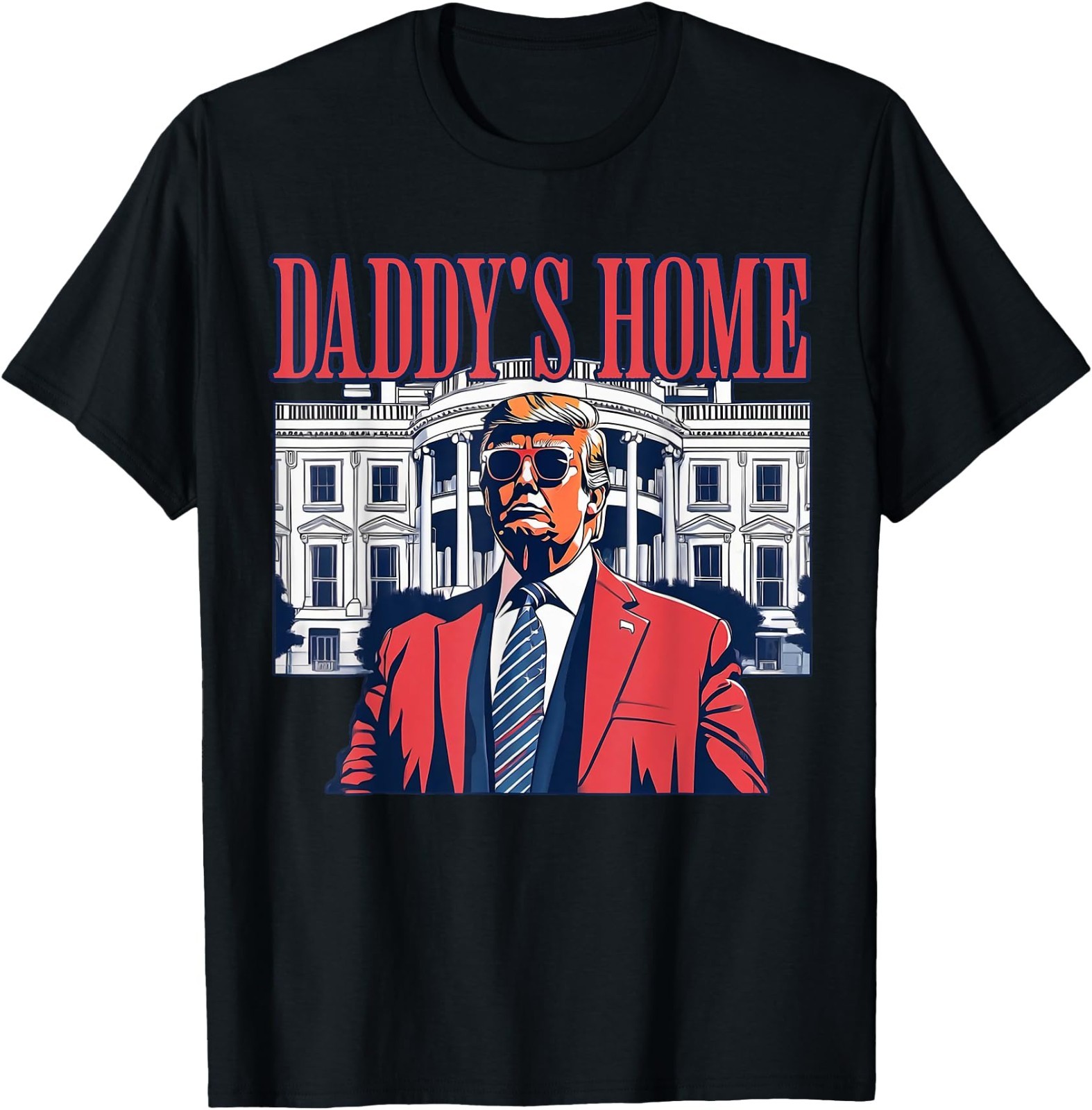 Daddys Home White House Trump 2024 Elections Vote Unisex T-Shirt