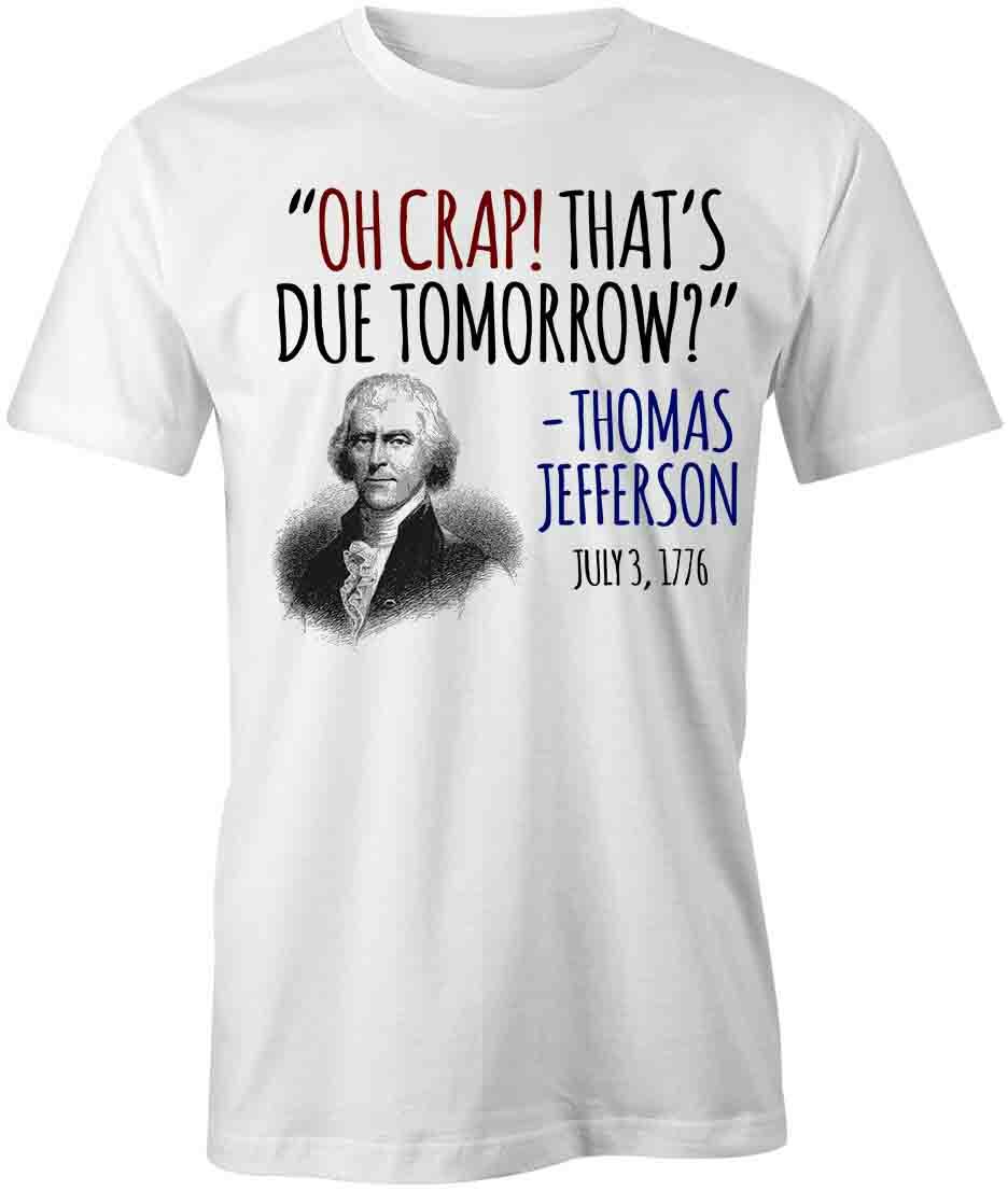OH CRAP THAT’S DUE TOMORROW TShirt Tee Short-Sleeved Cotton CLOTHING S1WCA165