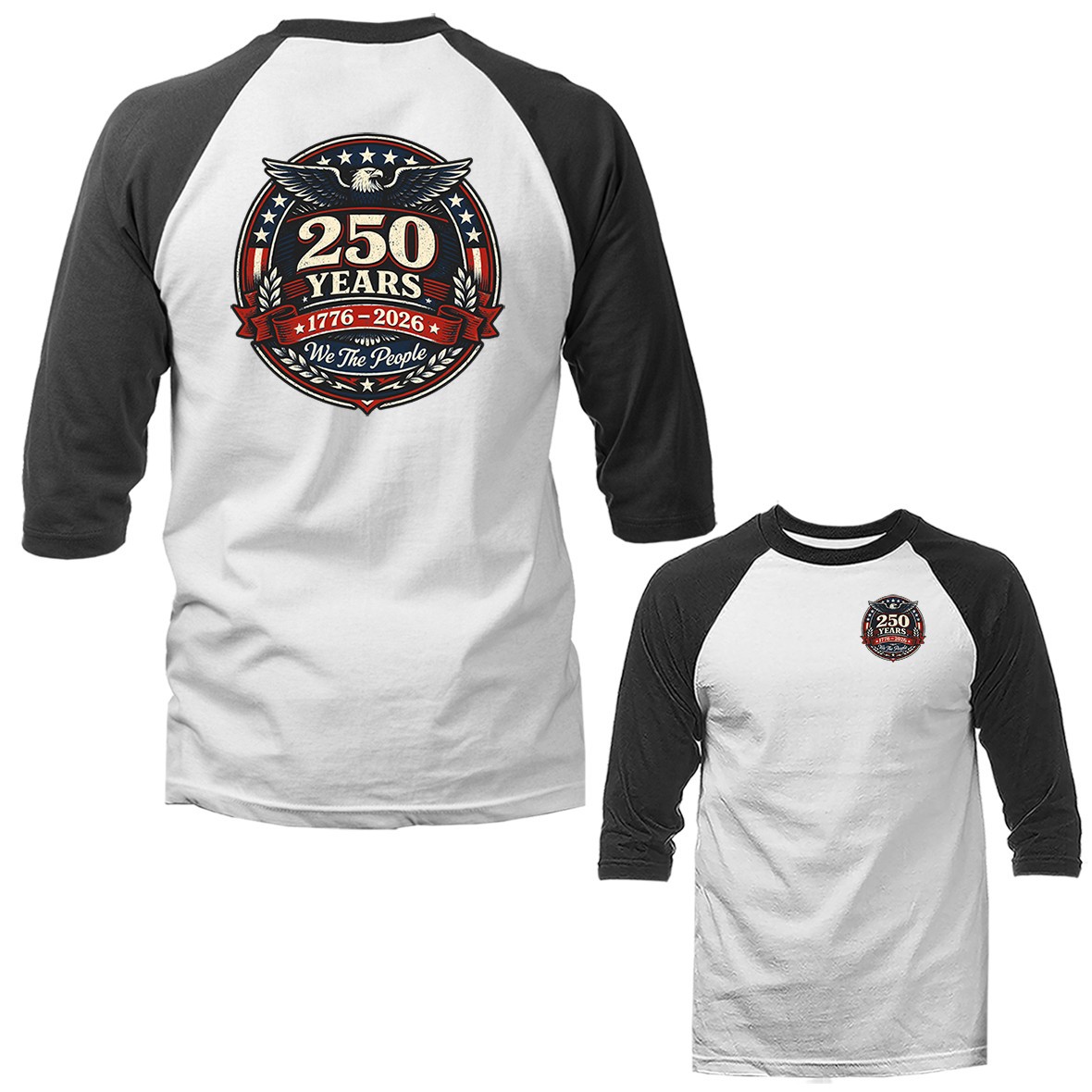 250 Years of American Independence Day US Flag 4th of July 3/4 Sleeve Raglan