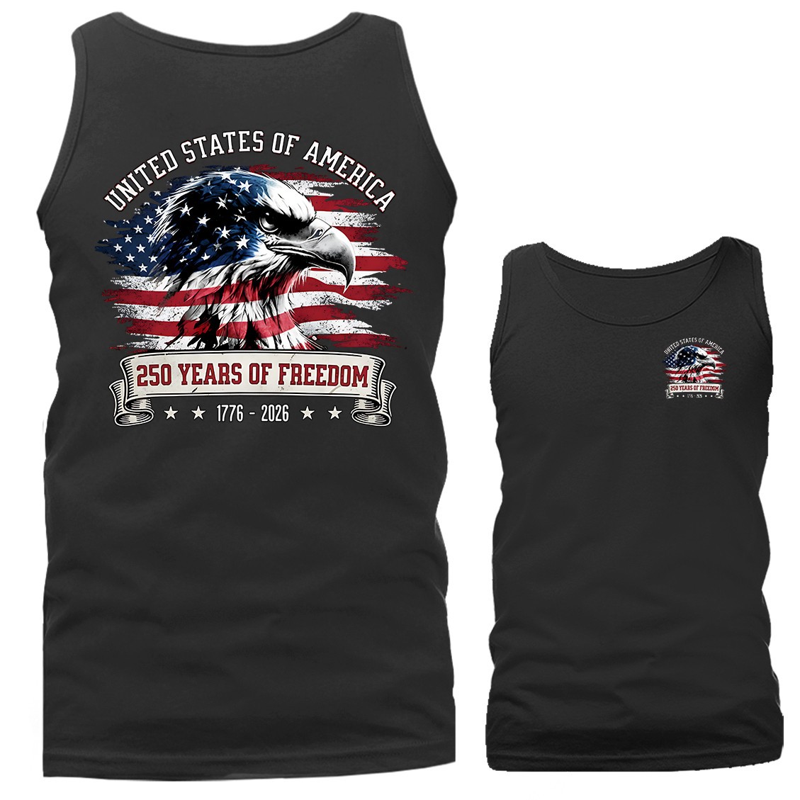 250 Years of Freedom Independence Day USA Patriotic 4th of July Tank Top