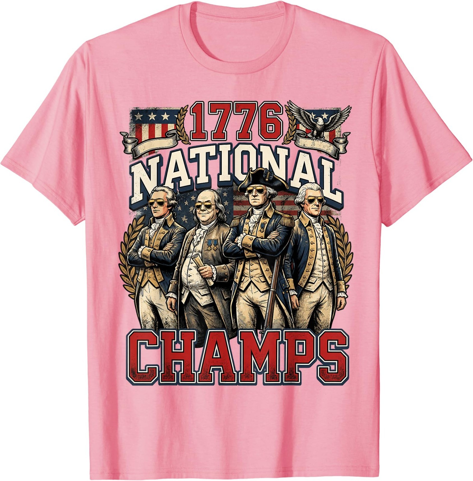 1776 National Champs Funny Patriotic America Founding Father T-Shirt