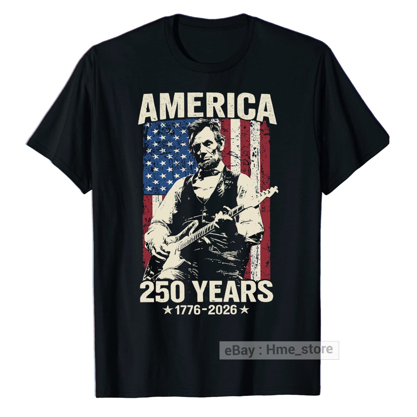 Vintage Abraham Lincoln Playing Guitar T-shirt 250 Years America 4th July Flag