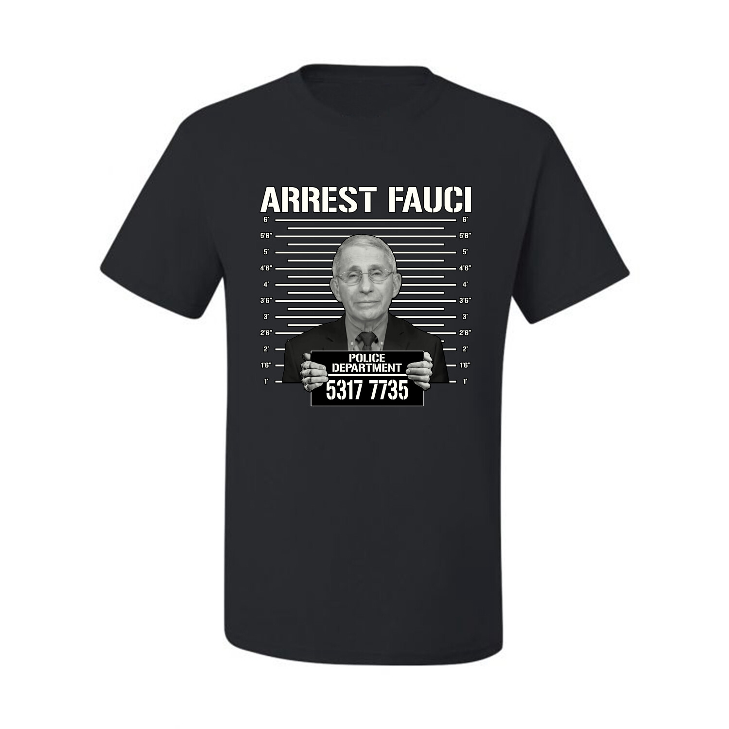 Arrest Fauci Mugshot Political Men Graphic Tshirt
