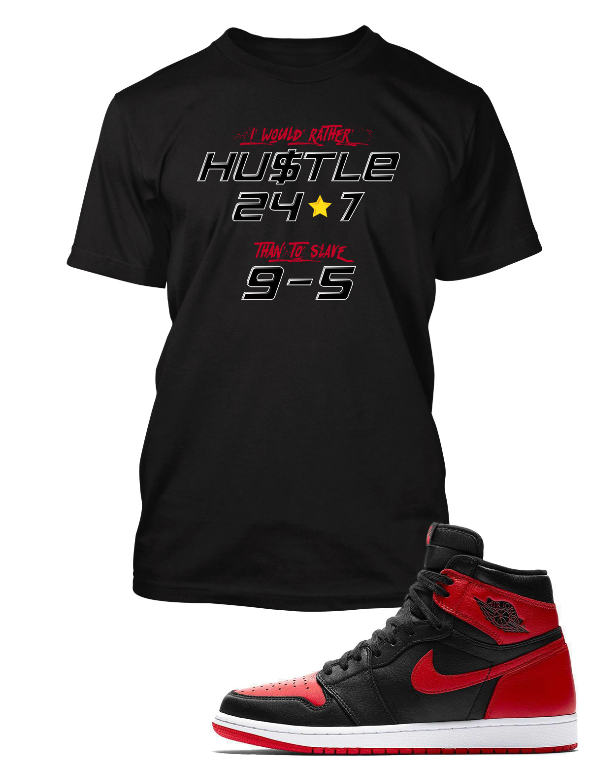 Hustle 24/7 Sneaker Tee Shirt To Match Retro Air J1 Shoe Men Graphic T SM – 10XL