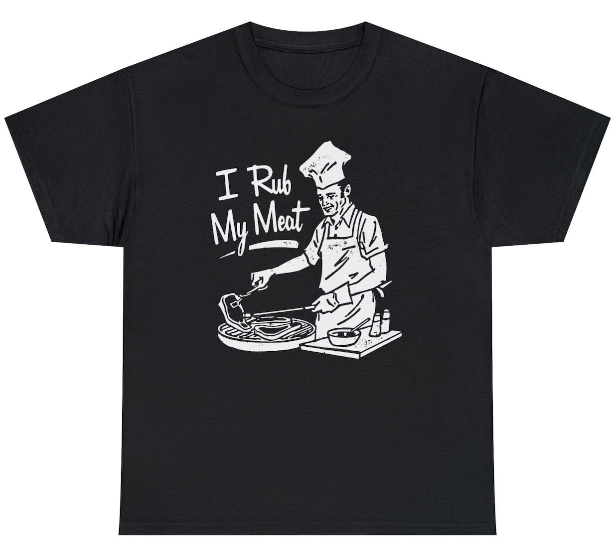 Mens I Rub My Meat T Shirt Funny Sexual Grill Chef Retro BBQ Gift Humor Tee