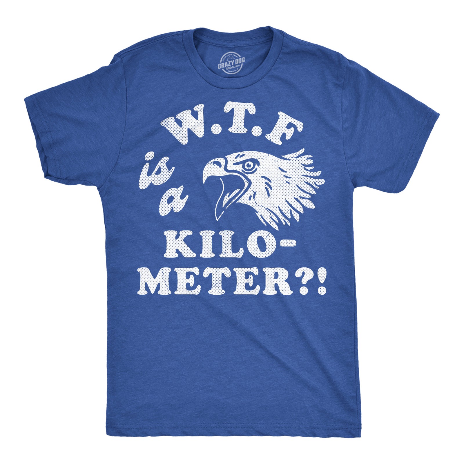Mens Funny T Shirts WTF Is A Kilometer Sarcastic Fourth Of July Graphic Novelty